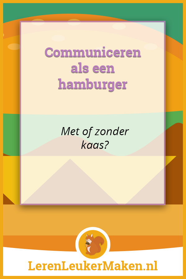 Communiceren als een hamburger